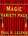 Magic Variety Pack by Paul A. Lelekis